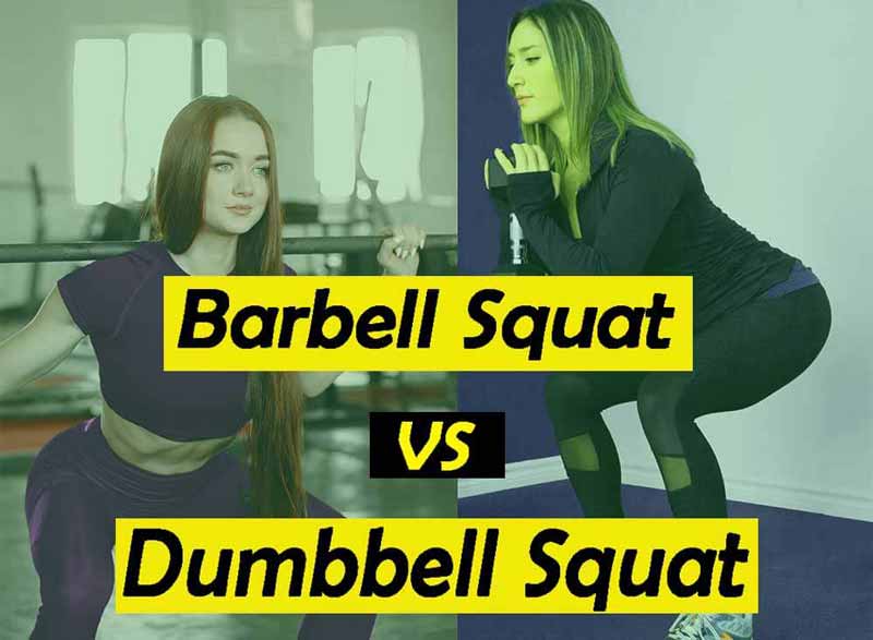 Dumbbell Squat vs Barbell Squat