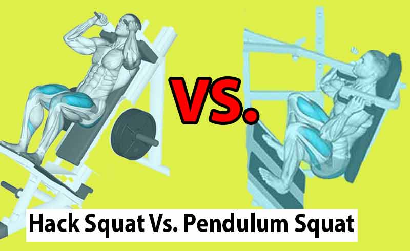 Hack Squat Vs Pendulum Squat