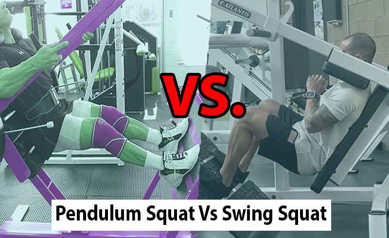 Pendulum Squat Vs Swing Squat